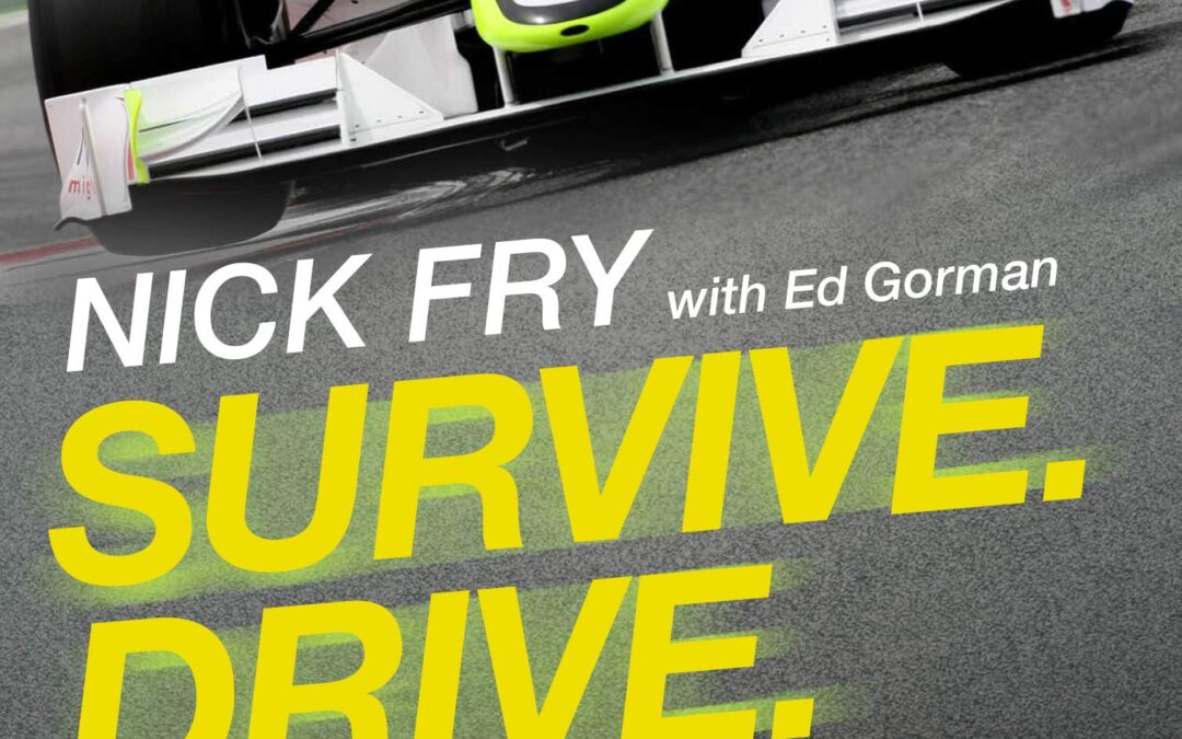 Survive. Drive. Win.: The Inside Story of Brawn GP and Jenson Button’s Incredible F1 Championship