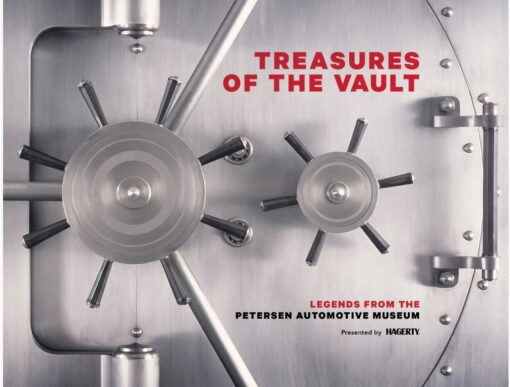 Treasures of the Vault -  Legends from the Petersen Automotive Museum