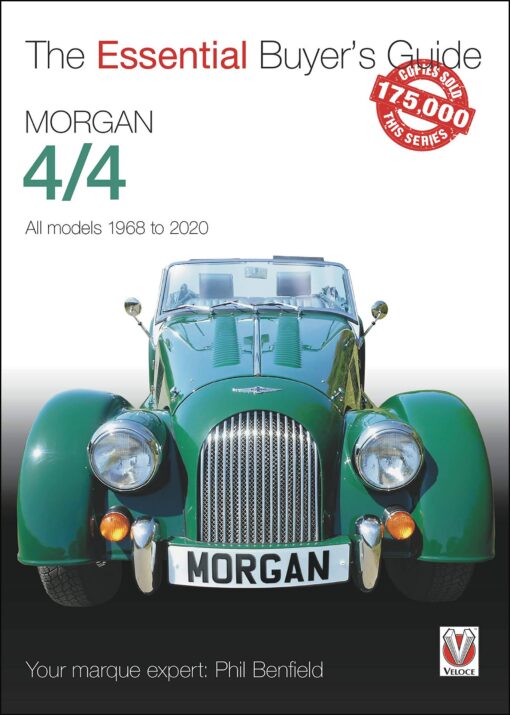 Morgan 4/4: All models 1968-2020 (The Essential Buyer's Guide)