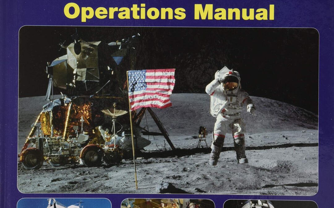 NASA Moon Missions Operations Manual: 1969 – 1972 (Apollo 12, 14, 15, 16 and 17)