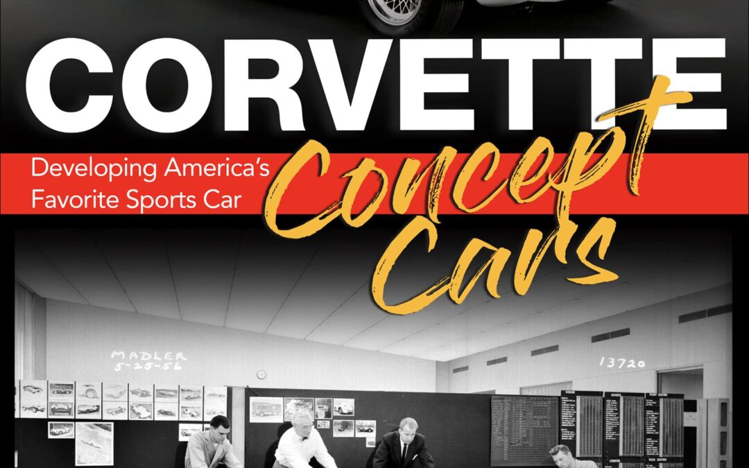 Corvette Concept Cars: Developing America’s Favorite Sports Car