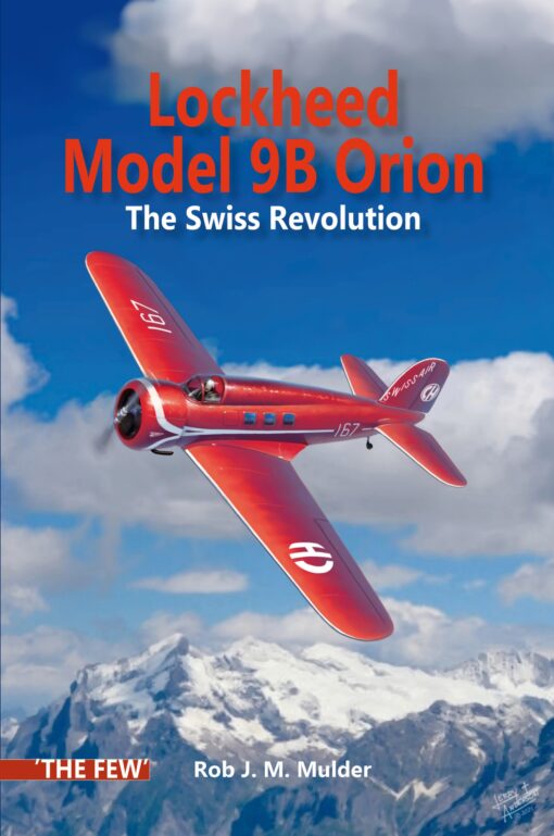 Lockheed Model 9B Orion – The Swiss Revolution