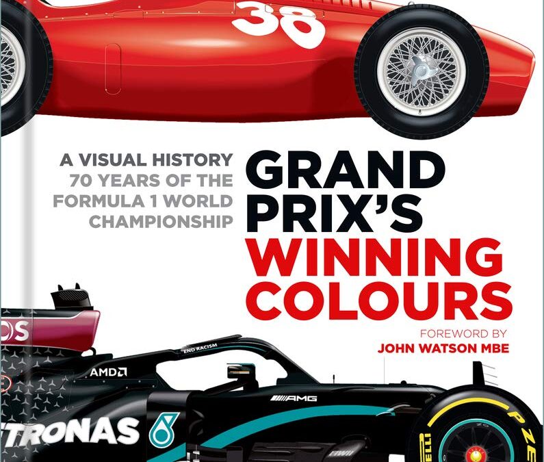 Grand Prix’s Winning Colours: A Visual History – 70 Years of the Formula 1 World Championship