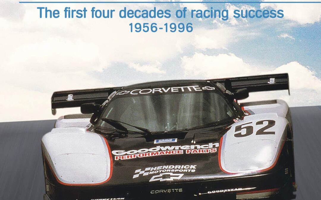Chevrolet Corvette: The first four decades of racing success, 1956-1996