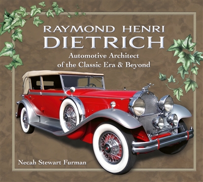 Raymond Henri Dietrich: Automotive Architect of the Classic Era & Beyond