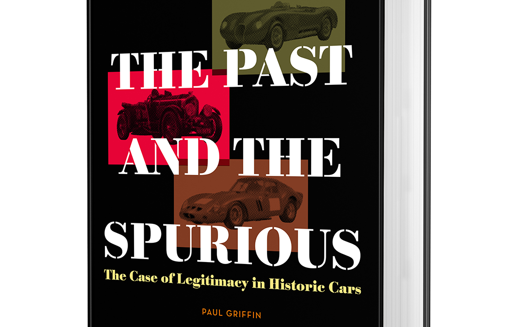The Past and The Spurious – The Case of Legitimacy in Historic Cars