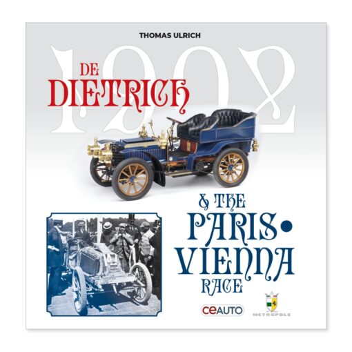 1902 De Dietrich & The Paris-Vienna Race