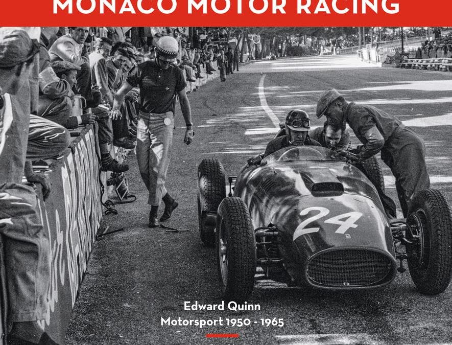 Monaco Motor Racing: Edward Quinn Motorsport 1950 – 1965