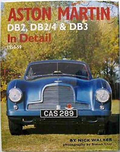 Aston Martin DB2, DB2/4 & DB3 In Detail: 1950-59