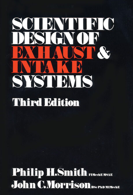Scientific Design of Exhaust and Intake Systems Third Edition