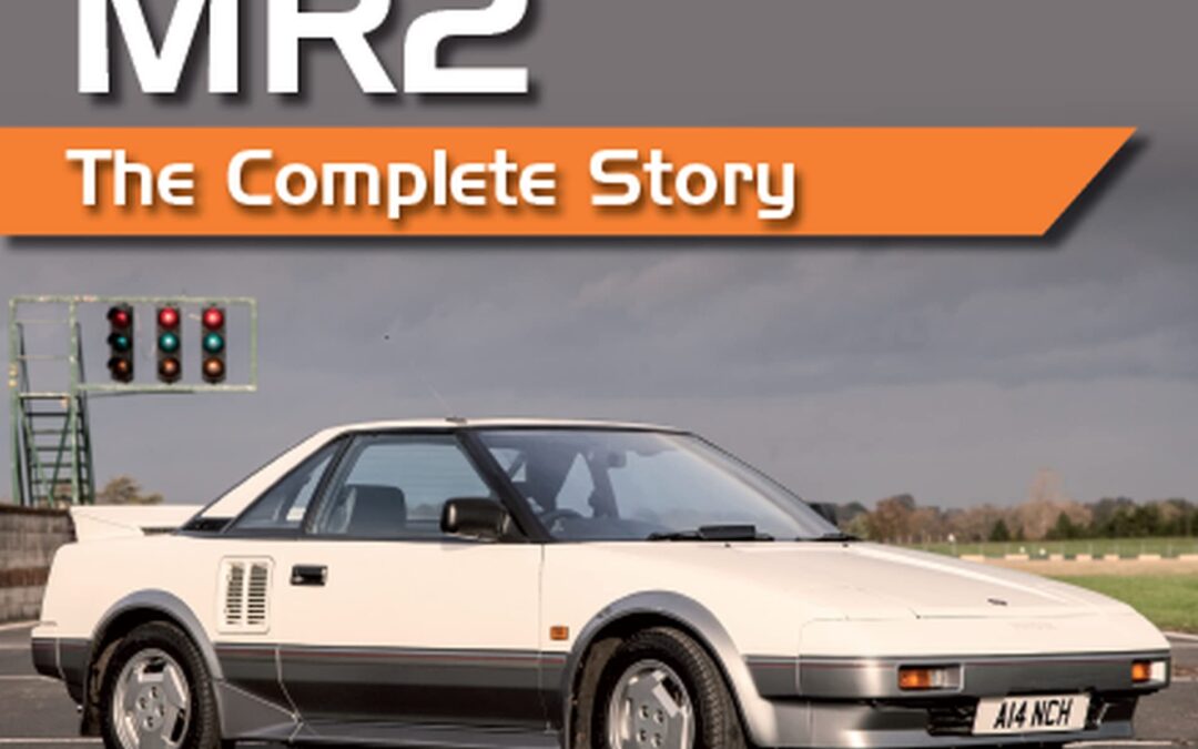 Toyota MR2: The Complete Story