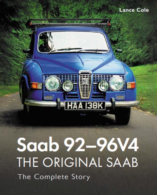 Saab 92-96V4 The Original Saab The Complete Story
