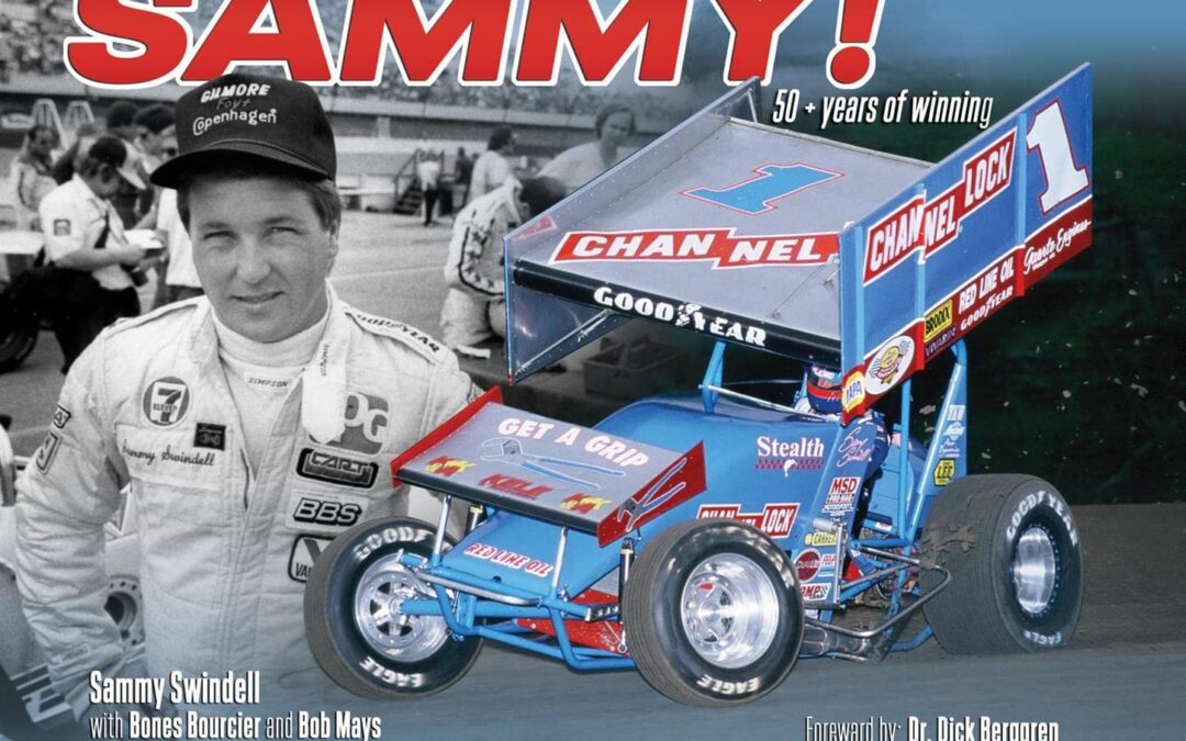 Sammy! 50+ Years of Winning, The Story of Sammy Swindell