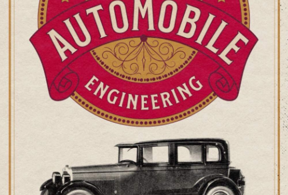 Classic Cars and Automobile Engineering Volume 2: Transmissions, Axles, Brakes, Wheels, Tires, Ford Car