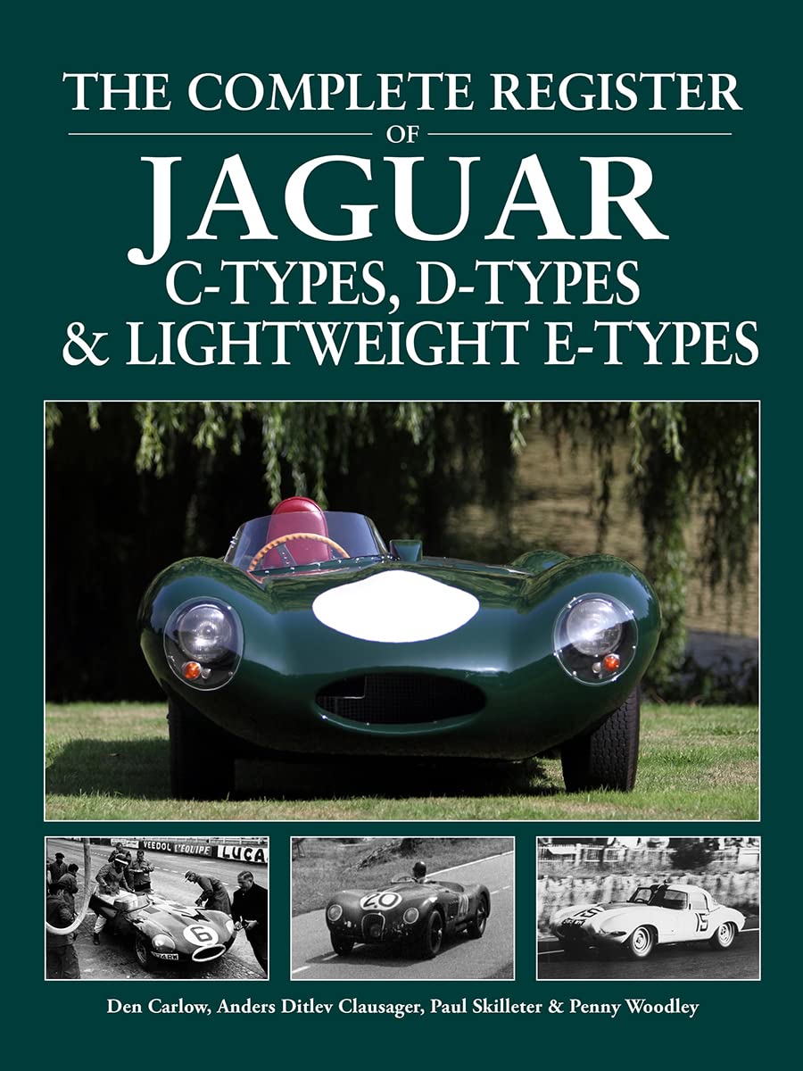 The Complete Register of Jaguar C-types, D-types and Lightweight E-types
