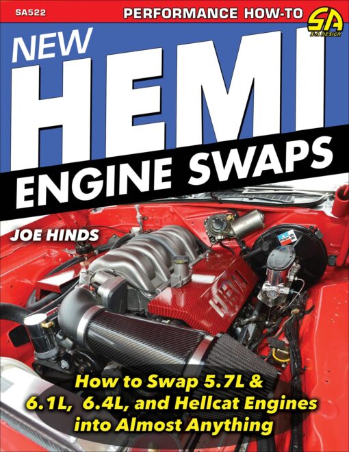 New HEMI Engine Swaps: How to Swap 5.7L, 6.1L, 6.4L & Hellcat Engines into Almost Anything