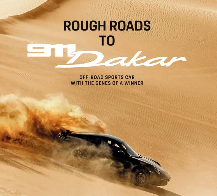 Rough Roads to 911 Dakar: Offroad sports cars with winning genes