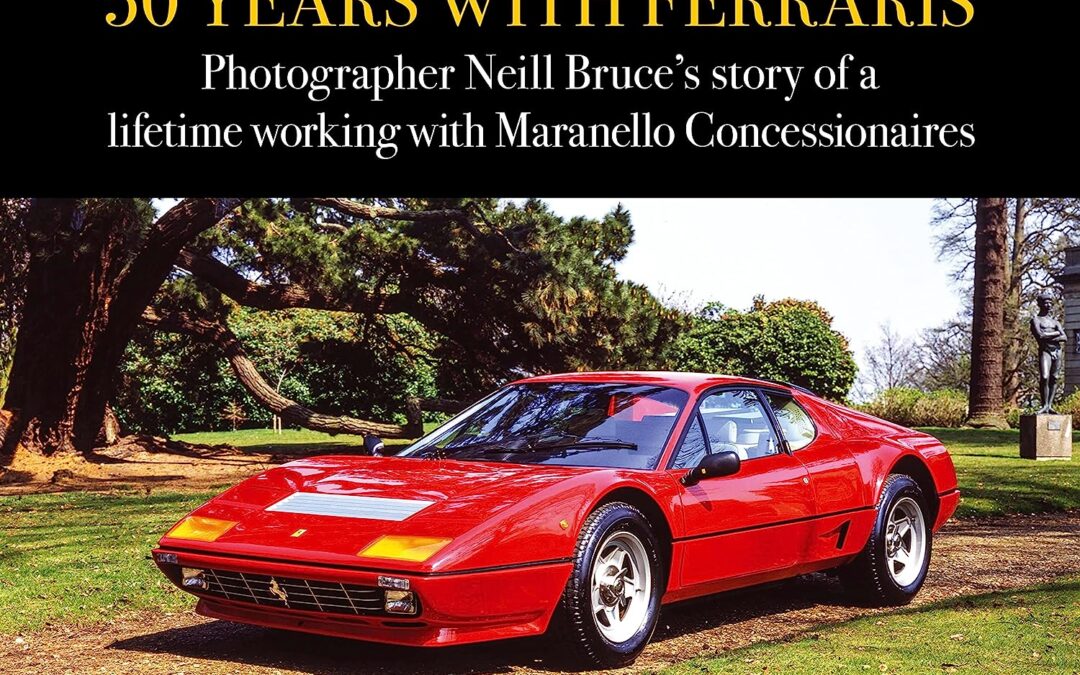 50 Years with Ferraris: Photographer Neill Bruce’s story of a lifetime working with Maranello Concessionaires