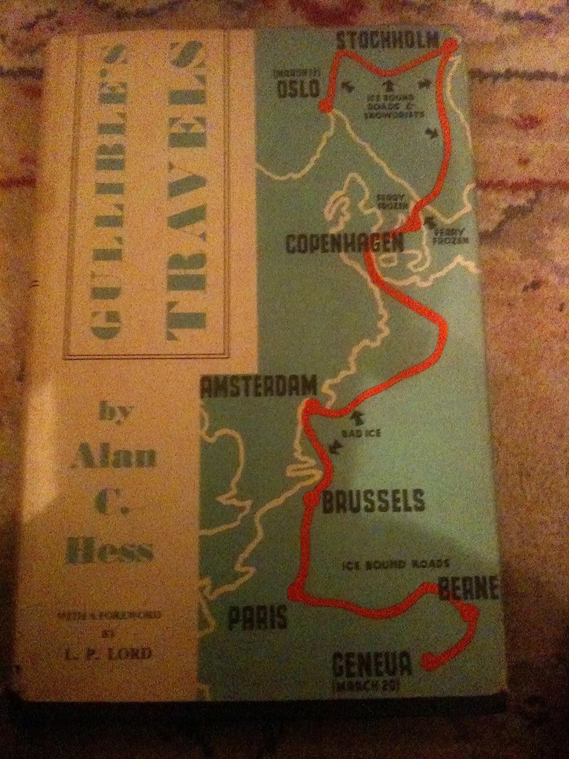 Gullible's travels;: The tale of a goodwill tour of seven European capitals in seven days