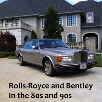 Rolls-Royce and Bentley In the 80s and 90s