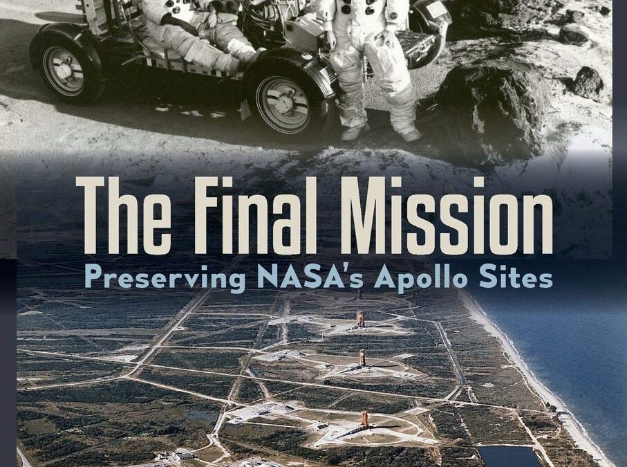 The Final Mission: Preserving NASA’s Apollo Sites