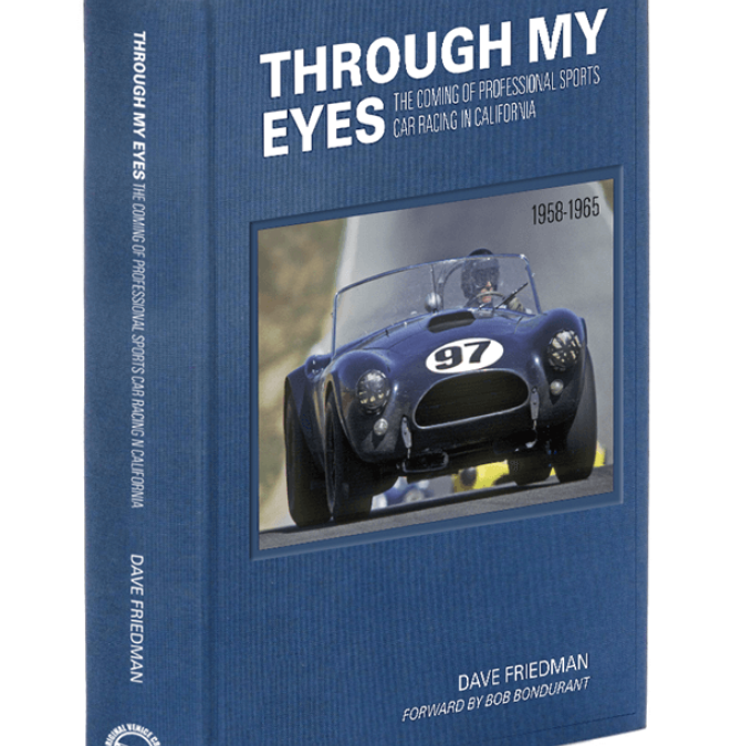 Through My Eyes – The Coming of Professional Sports Car Racing in California -Signed Edition