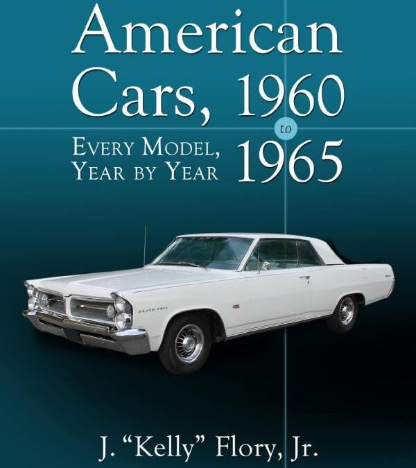 American Cars, 1960-1965: Every Model, Year by Year