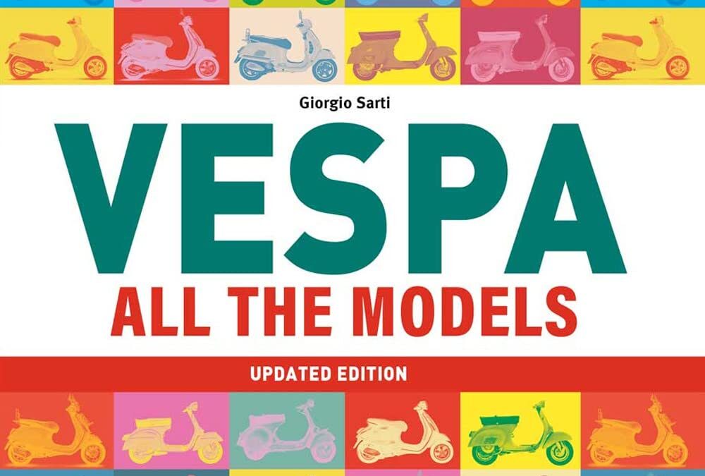 VESPA All the models: Updated edition