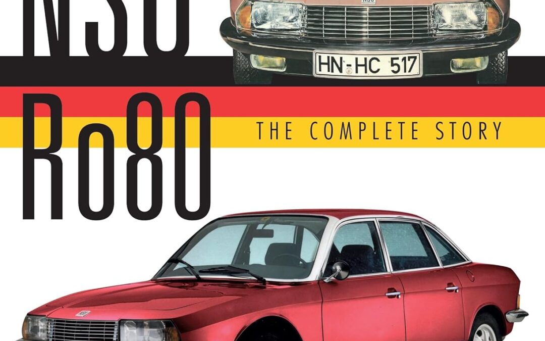 NSU Ro80 – The Complete Story