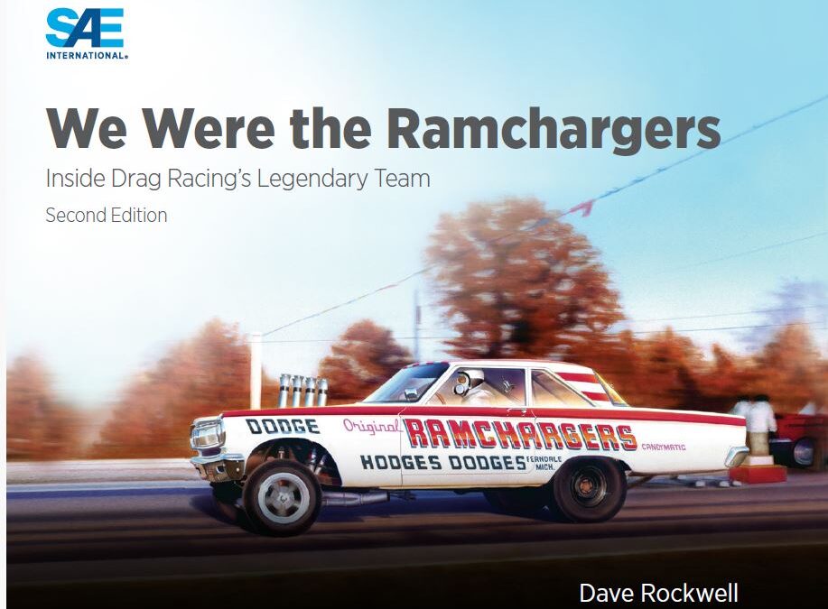 We Were The Ramchargers: Inside Drag Racing’s Legendary Team, Second Edition