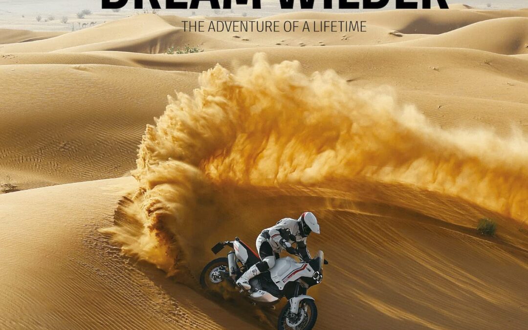 Ducati: Dream Wilder: The Adventure of a Lifetime