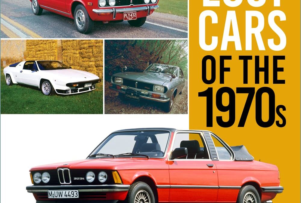 Lost Cars of the 1970s