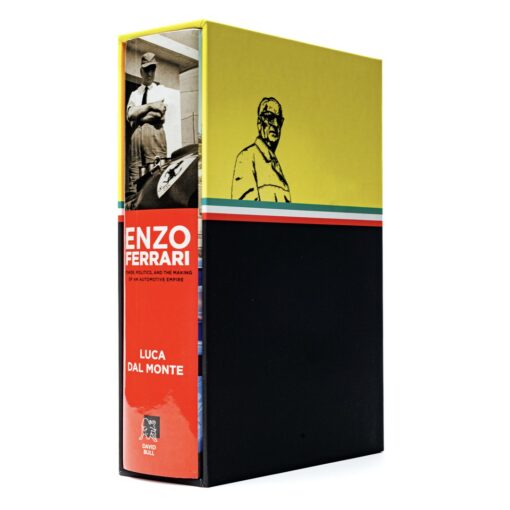 Enzo Ferrari: Power, Politics and the Making of an Automobile Empire  SLIPCASE EDITION