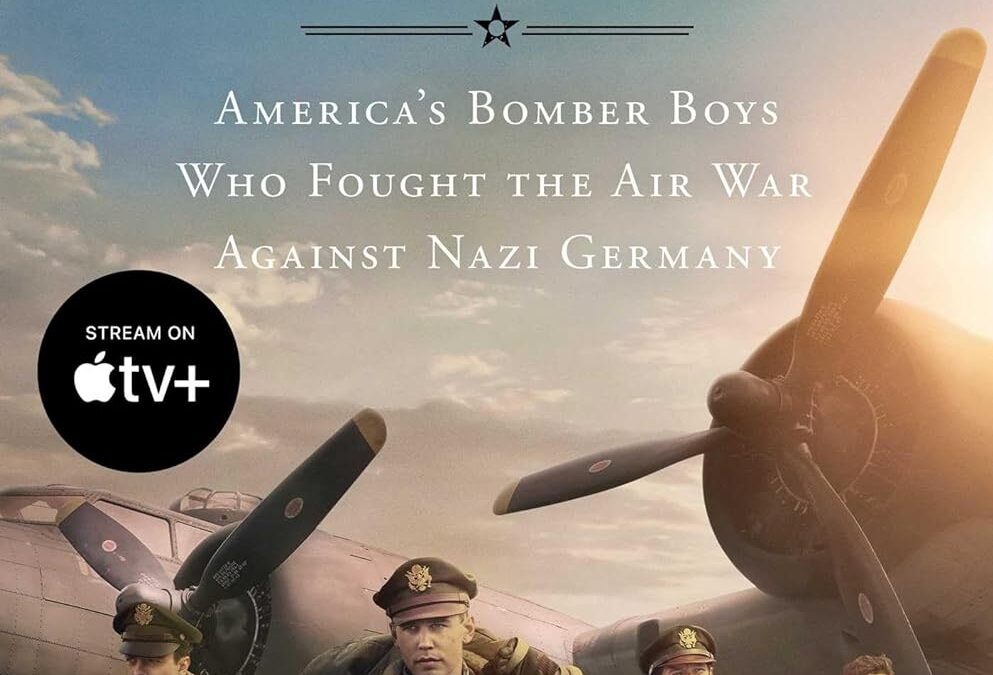 Masters of the Air: America’s Bomber Boys Who Fought the Air War Against Nazi Germany