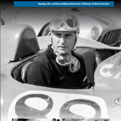 Full Throttle - The Bruce Kessler Story: Shifting Gears: Bruce Kessler's Journey from Racetrack to Film Set