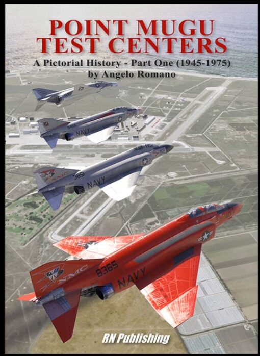 Point Mugu Test Centers a Pictorial History 1945-1975