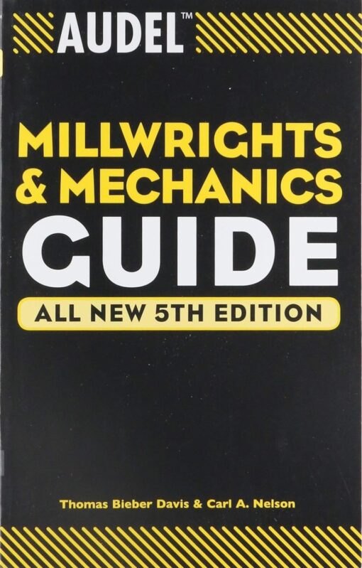Audel Millwrights and Mechanics Guide 5th Edition