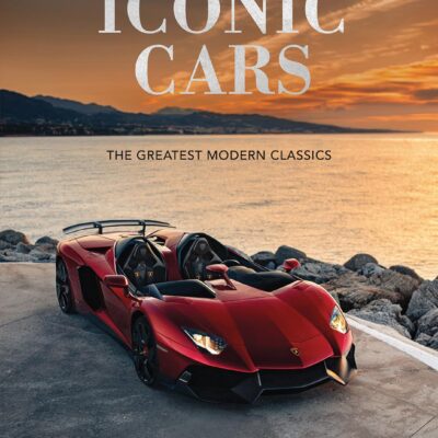 Iconic Cars: The Greatest Modern Classics