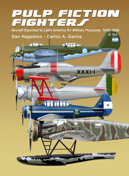 Pulp Fiction Fighters – Military Aircraft Exported to Latin America, 1930-1939