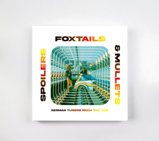 Foxtails, spoilers and mullets - German Tuners from the ’80s