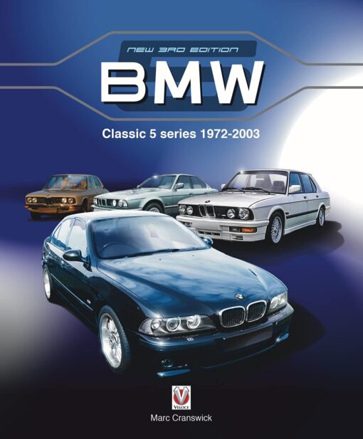 BMW Classic 5 Series 1972-2003 3rd Edition
