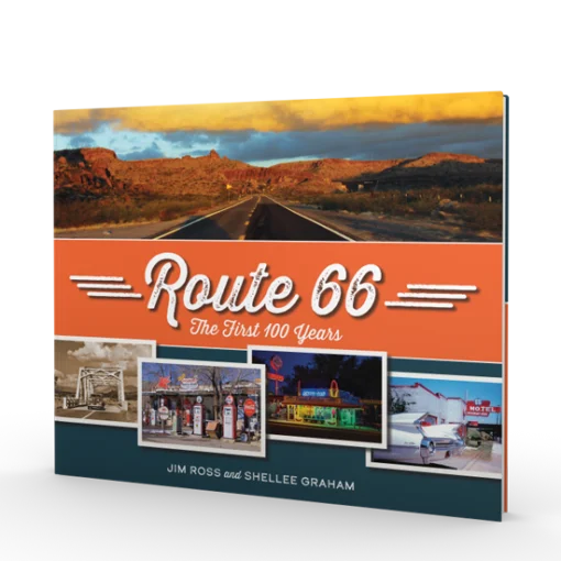 Route 66: The First 100 Years
