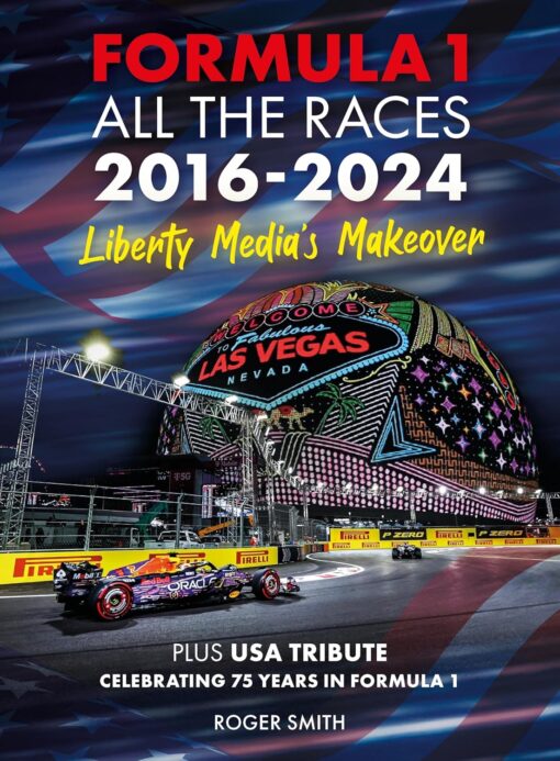 Formula 1 All the Races 2016-2024: Liberty Media's Makeover