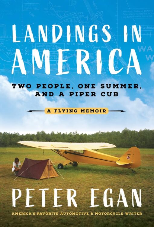 Landings in America: Two People, One Summer, and a Piper Cub