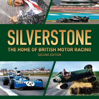 Silverstone: The home of British motor racing