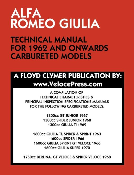 ALFA ROMEO GIULIA TECHNICAL MANUAL FOR 1962 AND ONWARDS CARBURETED MODELS