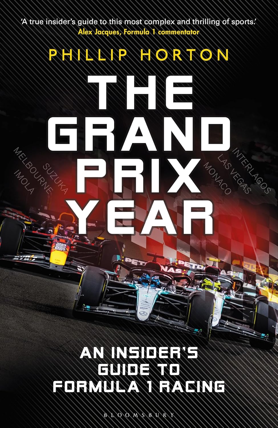 The Grand Prix Year: An Insider's Guide to Formula 1 Racing