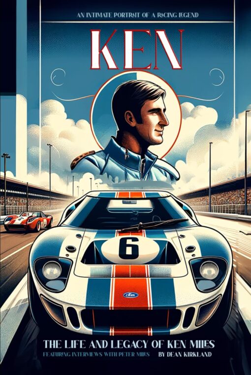 Beyond the Finish Line: The Life and Legacy of Ken Miles