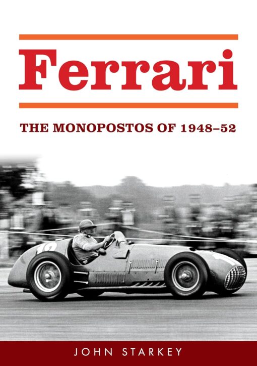 Ferrari: The Monopostos of 1947-52