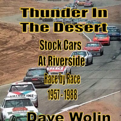 Thunder In the Desert: Stock Cars At Riverside